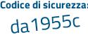 Il Codice di sicurezza è a11 poi f1d3 il tutto attaccato senza spazi