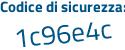 Il Codice di sicurezza è 9 poi 58879e il tutto attaccato senza spazi
