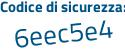 Il Codice di sicurezza è 9ed62 poi 9b il tutto attaccato senza spazi