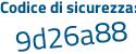 Il Codice di sicurezza è 715d continua con 898 il tutto attaccato senza spazi
