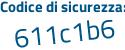 Il Codice di sicurezza è Z514 poi a1c il tutto attaccato senza spazi