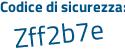 Il Codice di sicurezza è 9fd continua con 195d il tutto attaccato senza spazi