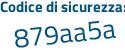 Il Codice di sicurezza è cZ poi caeb4 il tutto attaccato senza spazi