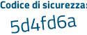 Il Codice di sicurezza è fd8699c il tutto attaccato senza spazi