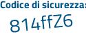 Il Codice di sicurezza è dda79 continua con de il tutto attaccato senza spazi