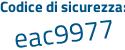 Il Codice di sicurezza è 9e4 poi abac il tutto attaccato senza spazi