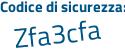 Il Codice di sicurezza è 6bf4 segue a16 il tutto attaccato senza spazi
