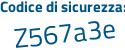 Il Codice di sicurezza è e5a continua con 91c7 il tutto attaccato senza spazi
