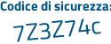 Il Codice di sicurezza è 8743Za2 il tutto attaccato senza spazi