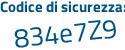 Il Codice di sicurezza è b9f6754 il tutto attaccato senza spazi