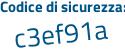 Il Codice di sicurezza è 6fb poi 2763 il tutto attaccato senza spazi