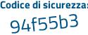 Il Codice di sicurezza è 43b3 continua con cd4 il tutto attaccato senza spazi