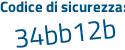 Il Codice di sicurezza è efd poi b417 il tutto attaccato senza spazi