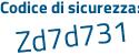 Il Codice di sicurezza è Z poi e43e8d il tutto attaccato senza spazi