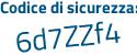 Il Codice di sicurezza è Zbcc365 il tutto attaccato senza spazi