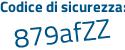 Il Codice di sicurezza è fda91f8 il tutto attaccato senza spazi