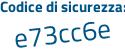 Il Codice di sicurezza è 6dfe1f9 il tutto attaccato senza spazi