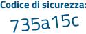Il Codice di sicurezza è ef6 segue d961 il tutto attaccato senza spazi