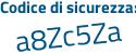 Il Codice di sicurezza è 3a1 segue 88cb il tutto attaccato senza spazi