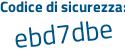 Il Codice di sicurezza è 62f4415 il tutto attaccato senza spazi