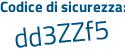 Il Codice di sicurezza è 16Z1 poi 1d4 il tutto attaccato senza spazi