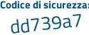 Il Codice di sicurezza è aa82 continua con ec6 il tutto attaccato senza spazi