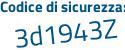 Il Codice di sicurezza è 2fd534f il tutto attaccato senza spazi