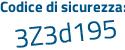Il Codice di sicurezza è 1ada continua con b35 il tutto attaccato senza spazi