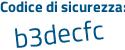 Il Codice di sicurezza è Z segue Z4e6c7 il tutto attaccato senza spazi