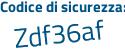 Il Codice di sicurezza è 748a195 il tutto attaccato senza spazi