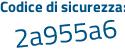 Il Codice di sicurezza è 4377 poi Zc1 il tutto attaccato senza spazi