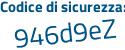 Il Codice di sicurezza è 34Z54 poi d6 il tutto attaccato senza spazi
