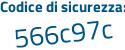 Il Codice di sicurezza è 9 continua con d966a5 il tutto attaccato senza spazi