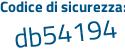 Il Codice di sicurezza è ZeZb2 poi 27 il tutto attaccato senza spazi