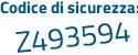 Il Codice di sicurezza è 889 segue d87a il tutto attaccato senza spazi