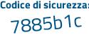 Il Codice di sicurezza è 7656Z poi 97 il tutto attaccato senza spazi
