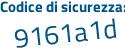 Il Codice di sicurezza è b28 segue 24Zf il tutto attaccato senza spazi