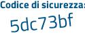 Il Codice di sicurezza è c4844 continua con 44 il tutto attaccato senza spazi