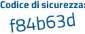 Il Codice di sicurezza è 9 poi 871886 il tutto attaccato senza spazi