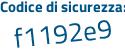 Il Codice di sicurezza è b continua con 843fZ5 il tutto attaccato senza spazi