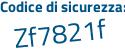 Il Codice di sicurezza è 1147e continua con 27 il tutto attaccato senza spazi