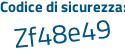 Il Codice di sicurezza è Z3 continua con a94b6 il tutto attaccato senza spazi