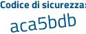 Il Codice di sicurezza è b88 continua con 9d85 il tutto attaccato senza spazi