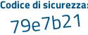 Il Codice di sicurezza è c2f9f poi 5c il tutto attaccato senza spazi