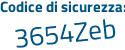 Il Codice di sicurezza è c7Z38b8 il tutto attaccato senza spazi