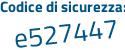 Il Codice di sicurezza è c continua con 5Zeee3 il tutto attaccato senza spazi