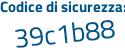Il Codice di sicurezza è 48d segue 96bc il tutto attaccato senza spazi