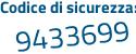 Il Codice di sicurezza è 5 segue 6531c1 il tutto attaccato senza spazi