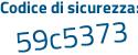 Il Codice di sicurezza è 8c6ab53 il tutto attaccato senza spazi