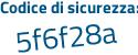 Il Codice di sicurezza è 8 continua con dc662d il tutto attaccato senza spazi